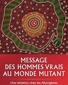 Message des hommes vrais au monde mutant