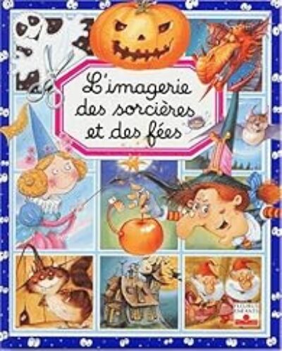 L'imagerie des sorcières et des fées